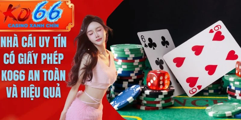 Nhà cái uy tín có giấy phép