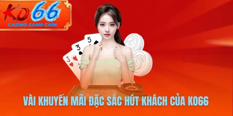 Vài khuyến mãi đặc sắc hút khách của KO66